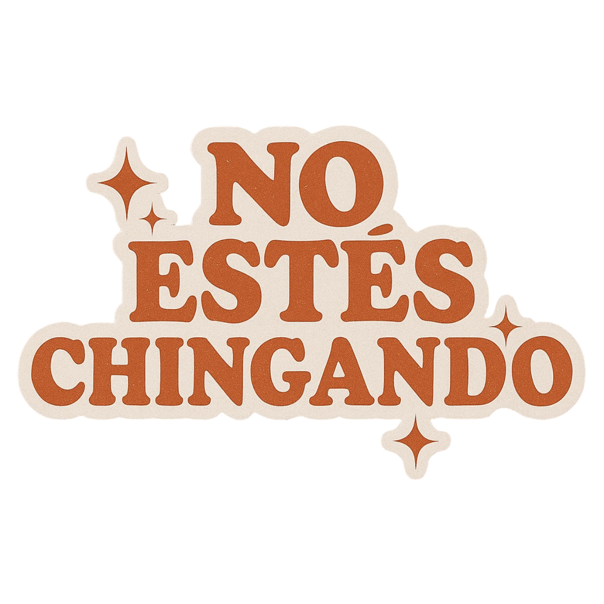 No estes Chingando